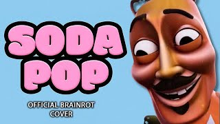 SODA POP x ITALIAN BRAINROT REMIX (COVER)