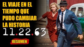 11.22.63: Toda la serie en un video | ¿Que habría pasado si Kennedy sobrevivía? | Resumen