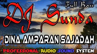 Dina Amparan Sajadah Versi DJ, Cek Sound Sunda Populer Full Bass 2022