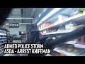 Armed police storm ASDA - arrest knifeman