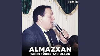 Tanrı Türkə Yar Olsun (Remix)