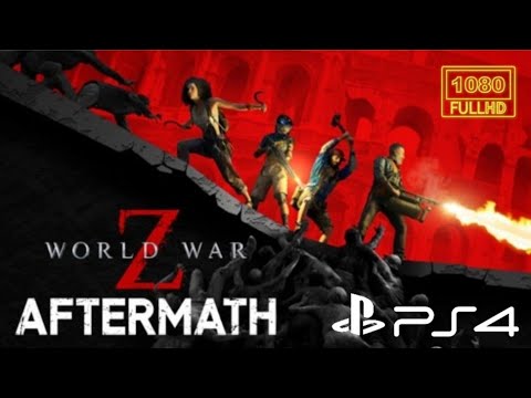 world war z มหา วิบัติ สงคราม  Update New  WORLD WAR Z AFTERMATH มหาวิบัติสงคราม Z GAMEPLAY FPS MODE #ROME