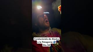Día 34. Conduciendo De Alaska A La Patagonia . Durmiendo En La Soledad