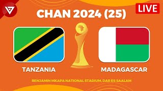 LIVE : TANZANIA VS MADAGASCAR /CHAN 2025 / MKAPA STADIUM
