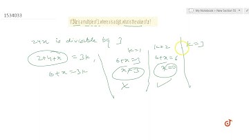 If 24 x  is a multiple of 3, where x is a digit, what is the value of x ? | 8 | PLAYING WITH NUM...