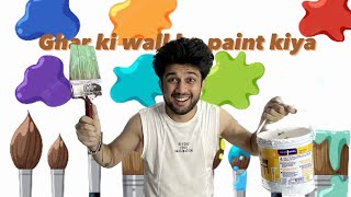 Ghar ki wall ko paint kiya 🌈❤️| Fun Vlogg |