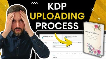 Self-Publishing with Amazon KDP: Step by Step Tutorial