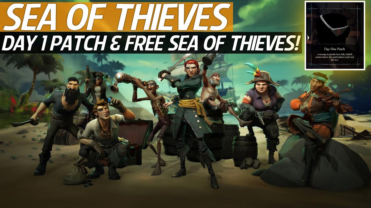 Sea Of Thieves News Day 1 Eye Patch Joke & Play Sea Of Thieves For