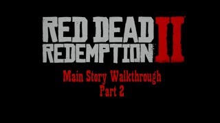 Red Dead Redemption 2 - Opening cutscenes and gameplay. Part 2.