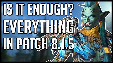 IS IT ENOUGH? Everything To Do In Patch 8.1.5
