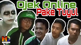 OJEK ONLINE PAKE TUYUL | FILM PENDEK LUCU