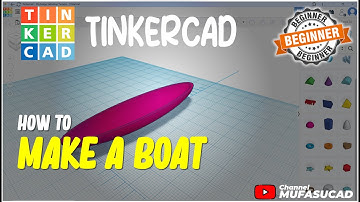 How To Make A Boat In TinkerCAD