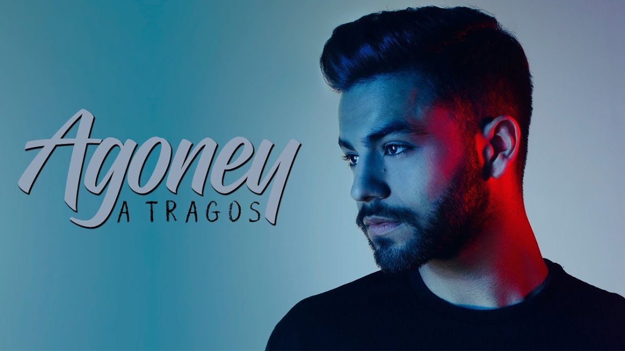 Agoney Hernández - A Tragos {Letra en descripción}