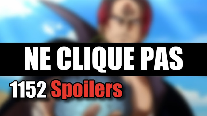 NE CLIQUE PAS ! One Piece 1152 Spoilers