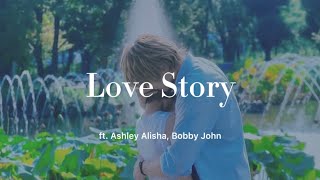 【和訳】Love Story - ft. Ashley Alisha, Bobby John screenshot 3