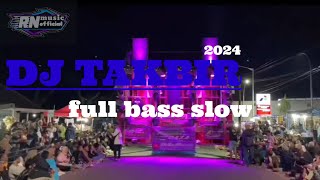 DJ TAKBIRAN 2024 TERBARU - FULL BASS NGGUK NGGUK ❗❗RN MUSIC