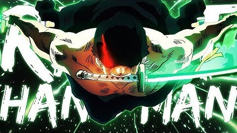 One Piece「AMV」King Of Hell - Roronoa Zoro - My Name ᴴᴰ