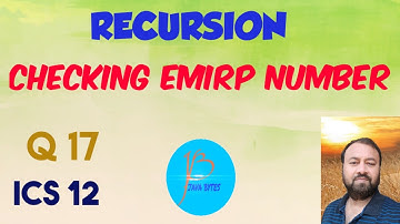 CHECKING EMIRP NUMBER || Q17 || RECURSION || ISC 12