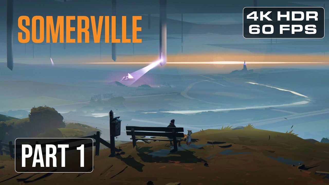 SOMERVILLE Gameplay Walkthrough Part 1 - INTRO [4K HDR 60FPS] - No Commentary