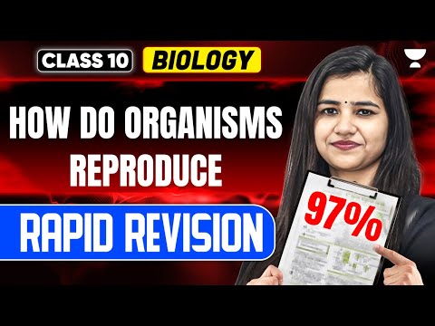 How Do Organisms Reproduce in 20 Minutes | Class 10th | Rapid Revision | By Pooja M'am