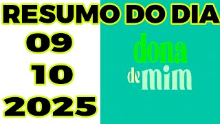 RESUMO DA NOVELA DONA DE MIM - 09/10/2025