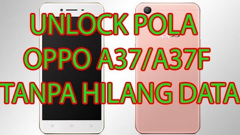 BUKA POLA OPPO A37/A37F TANPA HILANG DATA VIA UFI BOX