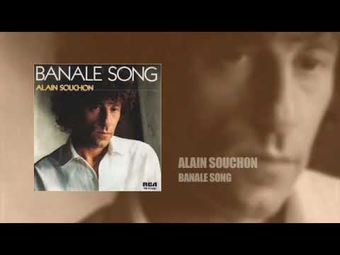 ALAIN SOUCHON   Banale Song