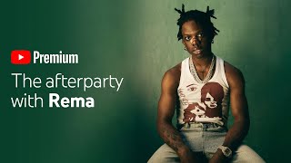 Rema YouTube Premium Afterparty