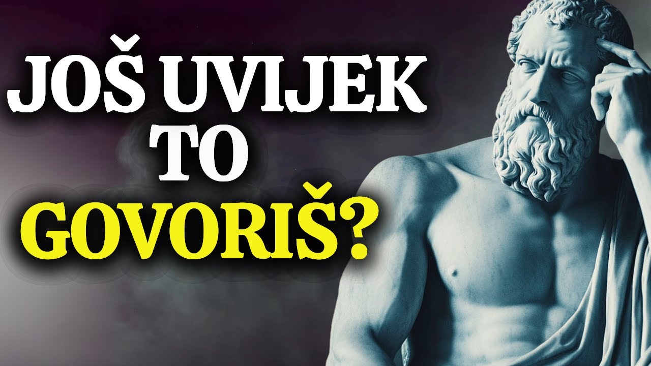 NIKADA TO NEMOJTE REĆI! 8 FRAZA KOJE VAS ČINE SLABIMA I BEZ MUDROSTI! STOICIZAM