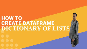 CREATE DATAFRAME FROM DICTIONARY OF LIST
