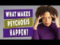 What Is Psychosis like and How Do You Get It?