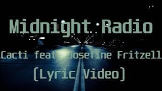 Cacti feat  Josefine Fritzell - Midnight Radio(Lyric Video)