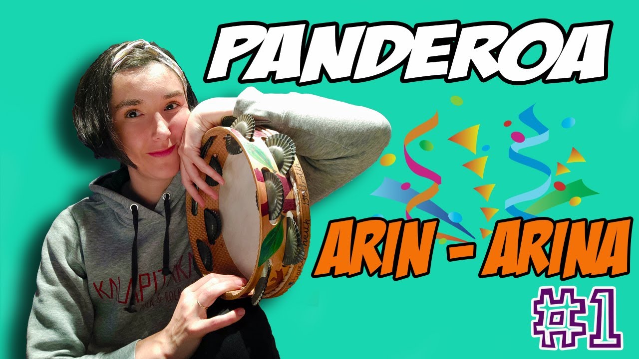 Panderoa #1 - Arin Arin