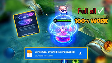 SCRIPT RECALL SEAL OF ANVIL FULL PATCH IN MOBILE LEGENDS