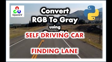 2-Find Lanes for Self-Driving Cars || OpenCV Python Tutorial 1 Convert IMAGE RGB To Grayscale