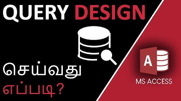 How to Create a Query in Access in Tamil