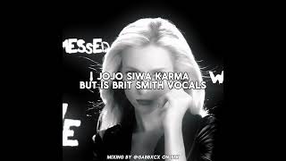 Jojo Siwa 'KARMA' But Is Brit Smith Vocals (Sped Up)