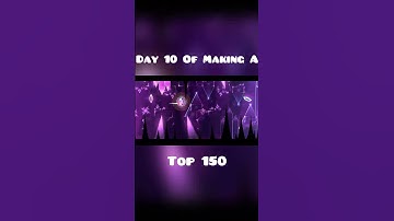 Day 10 Of Making A Top 150 In Geometry Dash  #geometrydash #gdupdate #gd #gmd #gaming #shorts