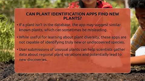 Can Plant Identification Apps Find New Plants? - The Plant Enthusiast