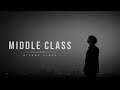 Reality of Middle Class Life 💯 | Emotional Rap Song