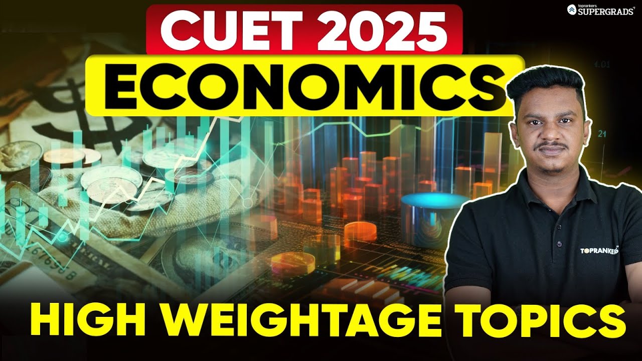 CUET 2025 Economics High Weightage Topics | Most Important Topics of ...
