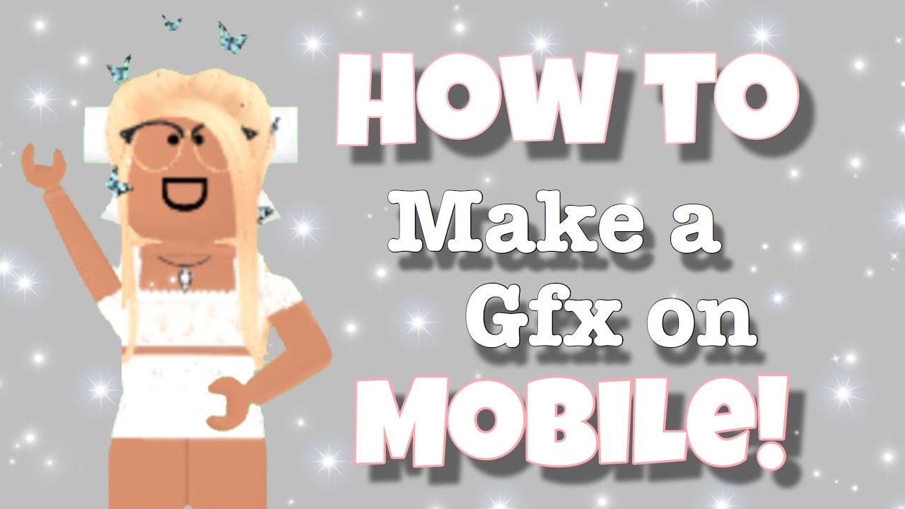 How to Make a Gfx on Mobile! // Roblox 