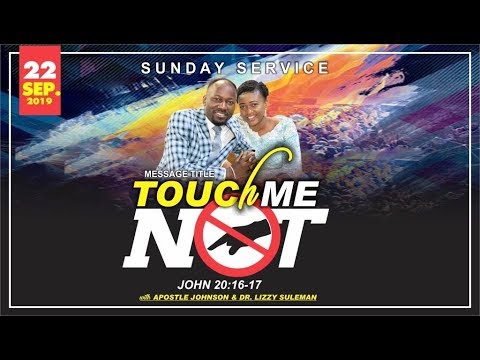 scriptures on giving TOUCH ME NOT BY APOSTLE JOHNSON SULEMAN (SUNDAY SEPTEMBER, 22ND, 2019)