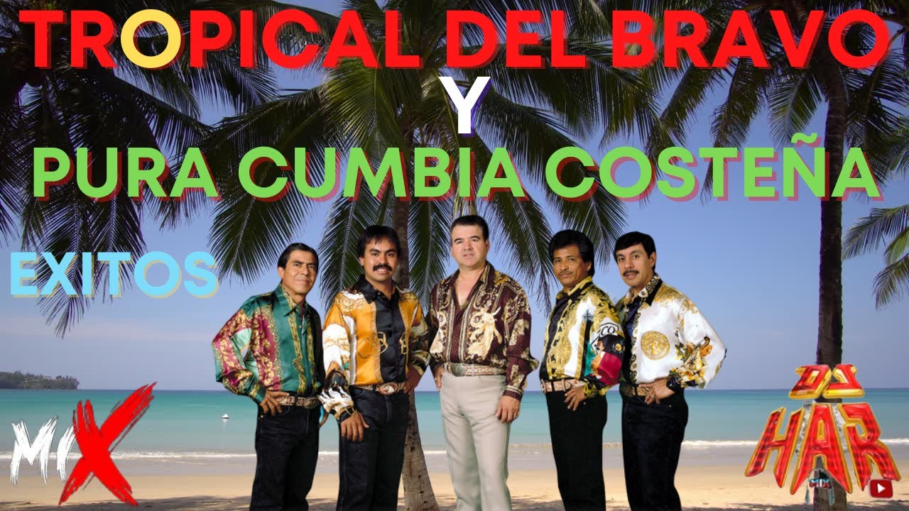 TROPICAL DEL BRAVO PURA CUMBIA SABROSONA MIX DJ HAR DESDE LA VENTANA DEL MUNDO MIGUEL ALEMAN MEXICO! TROPICAL DEL BRAVO PURA CUMBIA SABROSONA MIX DJ HAR DESDE LA VENTANA DEL MUNDO MIGUEL ALEMAN MEXICO!