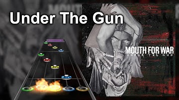 Clone Hero Chart Preview - Under The Gun - Mouth For War