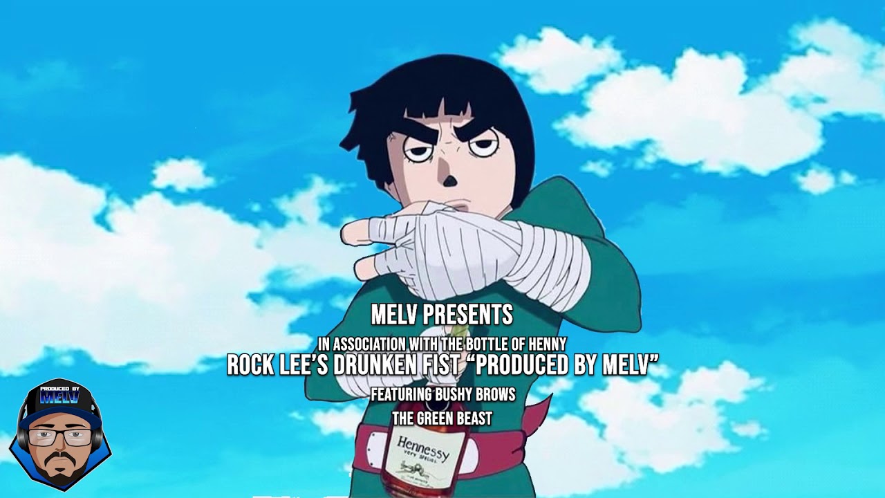 Rock Lee's Drunken Fist (Produced By Melv) - YouTube