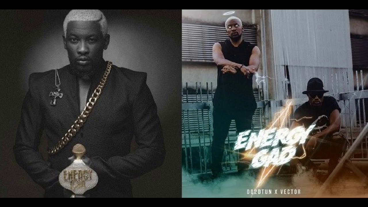 Do2dtun – Energy Gad ft  Vector [Audio]