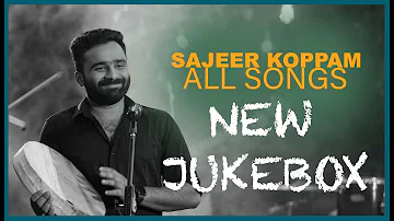 New JUKEBOX | Sajeer Koppam All Songs