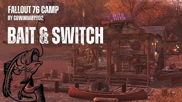 Fallout 76 Camp: "Bait & Switch" (Fishing / Boat / Bait / Shop / Immersive / Scrappy)