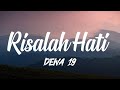 Risalah Hati - Dewa 19 | Lirik